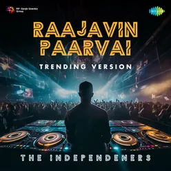 Raajavin Paarvai - Trending Version