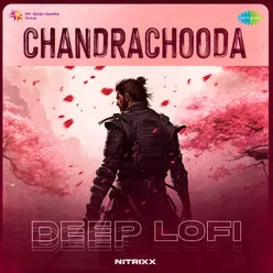 Chandrachooda - Deep Lofi