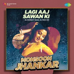 Lagi Aaj Sawan Ki - Monsoon Jhankar