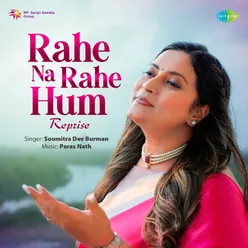 Rahe Na Rahe Hum - Reprise