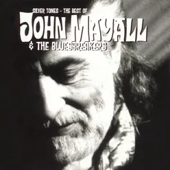 Silver Tones - The Best Of John Mayall & The Bluesbreakers