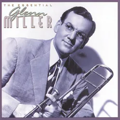 The Essential Glenn Miller