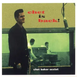 Chet Is Back