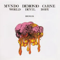 Mundo, Demonio y Carne / World, Evil and Body