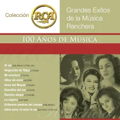RCA 100 Años de Música - Segunda Parte (Grandes Exitos de la Música Ranchera, Vol. 1)