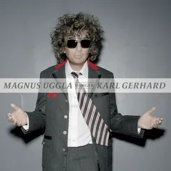 Ett bedårande barn av sin tid - Magnus Uggla sjunger Karl Gerhard