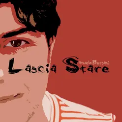 Lascia Stare (remastered)