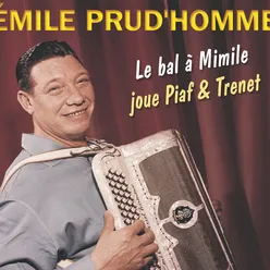 Le Bal A Mimile / Joue Piaf Et Trenet