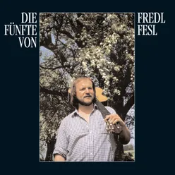 Die Fünfte von Fredl Fresl