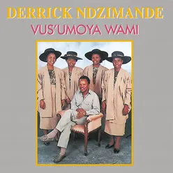 Vus'umoya Wami Album Version