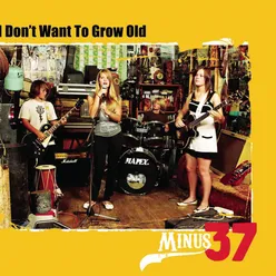 I Don't Want to Grow Old Single Version