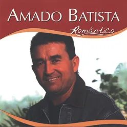 Série Romântico - Amado Batista