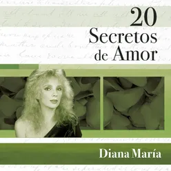20 Secretos De Amor - Diana María