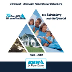 75 Jahre BHW von Babelsberg nach Hollywood