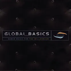 Global Basics - Dance Music For The Millennium