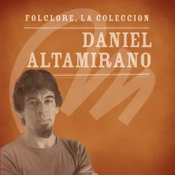 Folclore - La Colección - Daniel Altamirano