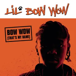 Bow Wow (That's My Name) (Radio Edit)