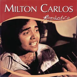 Série Romântico - Milton Carlos