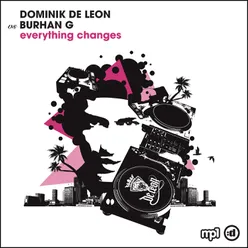 Everything Changes (Dominik De León Club Remix)