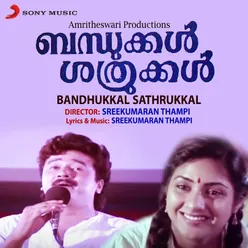 Bandhukkal Sathrukkal (Original Motion Picture Soundtrack)