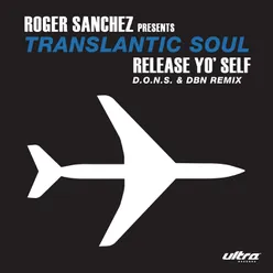 Release Yo' Self (D.O.N.S. & DBN's Remix)