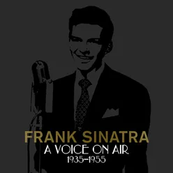 Frank Sinatra D-Day Announcement / The Frank Sinatra Show Opening: This Love of Mine / Coming in on a Wing and a Prayer