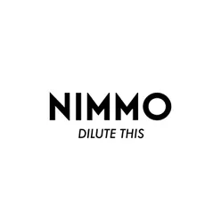 Dilute This (Nimmo Night Edit)