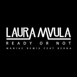 Ready or Not (Maniac Remix)