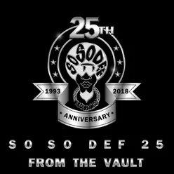 So So Def 25: From the Vault