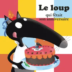 Le Loup qui fêtait son anniversaire (histoire)