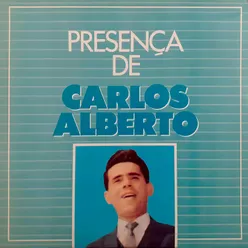 Presença - Carlos Alberto