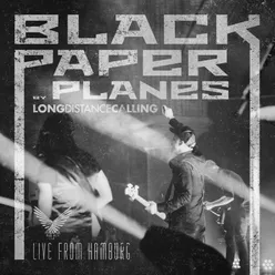 Black Paper Planes (Live from Hamburg 2019)