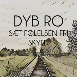 Sæt følelsen fri - Skyld - del 2 (Meditation)