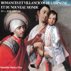 Romances et villancicos de l'Espagne et du Nouveau Monde XVeXVIIe siècles