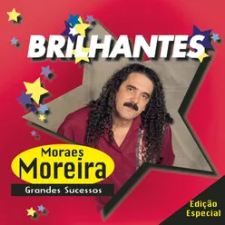 Brilhantes - Moraes Moreira