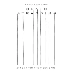 Death Stranding (Songs from the Video Game)
