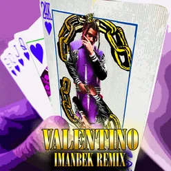 VALENTINO Imanbek Remix