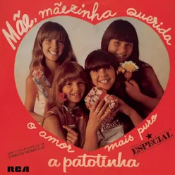 Mãe, Mãezinha Querida / O Amor Mais Puro