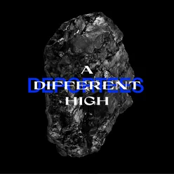 A Different High