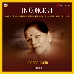 In Concert : Thumris Live At Dr. Vasantrao Deshpande Memorial Hall, Nagpur