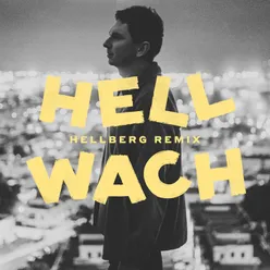 Hellwach Hellberg Remix