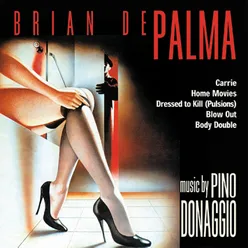 Brian de Palma (Music by Pino Donaggio)