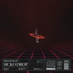 Sicko Drop Majestic Remix