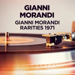 Gianni Morandi - Rarities 1971