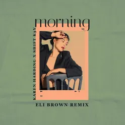 Morning (Eli Brown Remix)