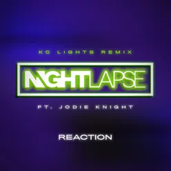 Reaction (KC Lights Remix)