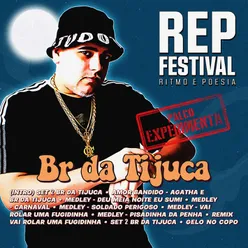 BR da Tijuca (Ao Vivo No REP Festival)