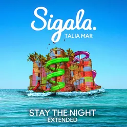 Stay The Night Extended