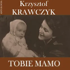 Tobie Mamo (Krzysztof Krawczyk Antologia)