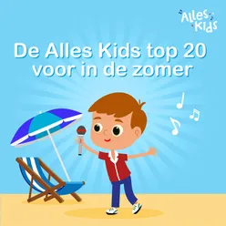 Alles Kids Top 20 Voor In De Zomer